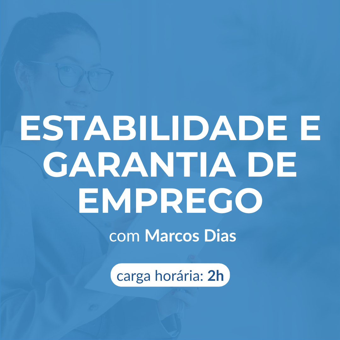 ESTABILIDADE E GARANTIA DE EMPREGO 